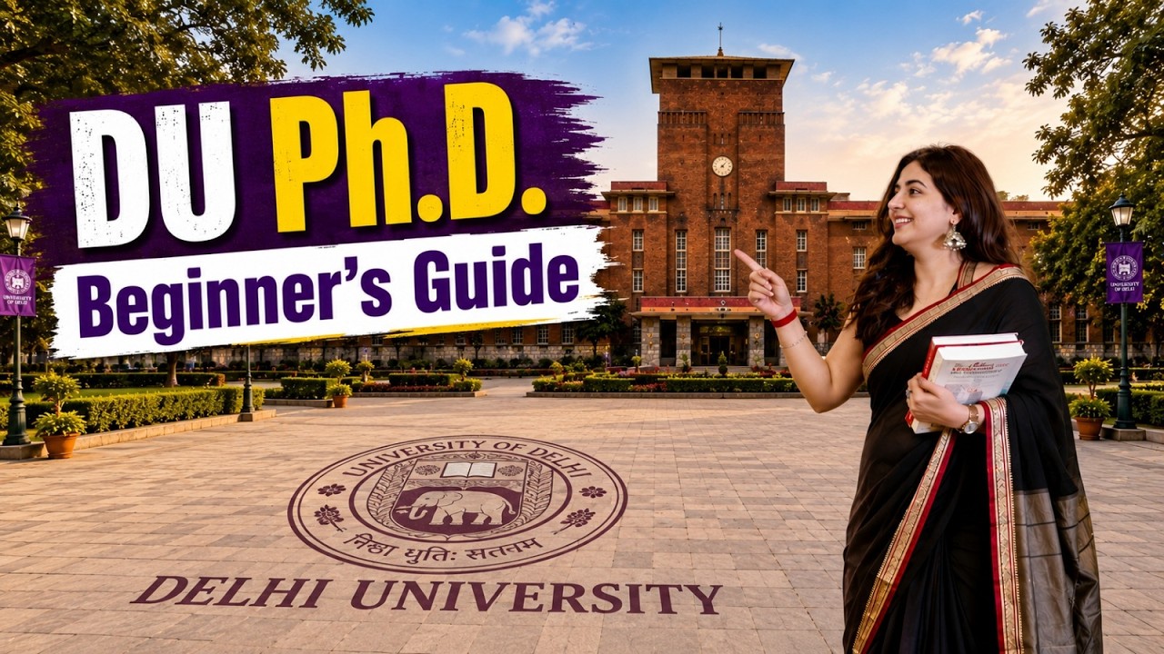 PhD Course Details | PhD Admission In Delhi University | DU PhD Eligibility, Interview, Form & Fees