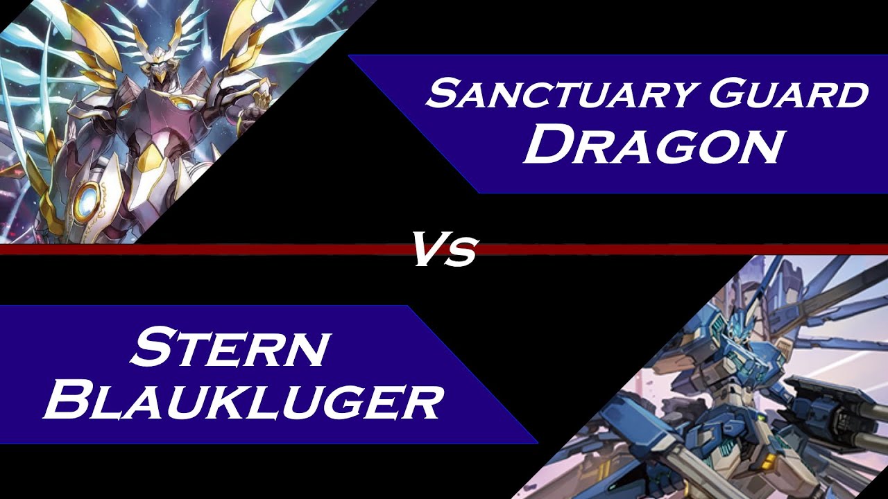 Sanctuary Guard Dragon vs Stern Blaukluger- Cardfight Vanguard Premium Playtesting