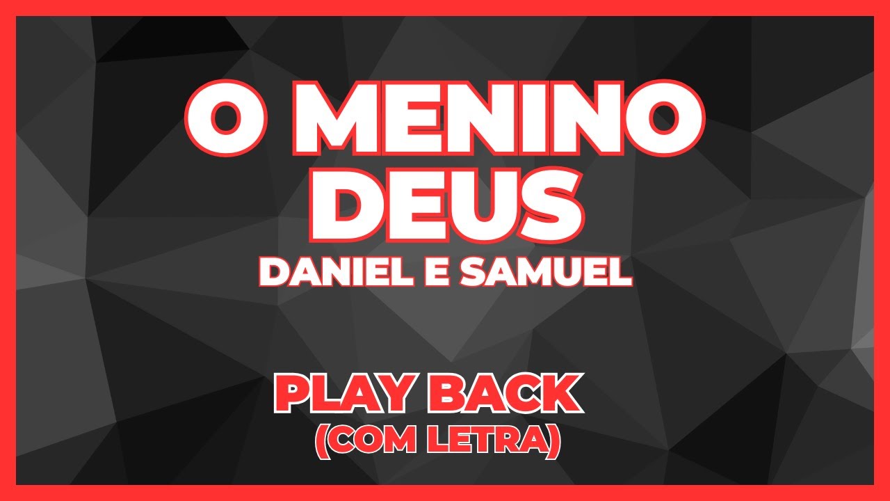 O Menino Deus - Daniel e Samuel - Playback com LETRA✔️ #playback #danielesamuel