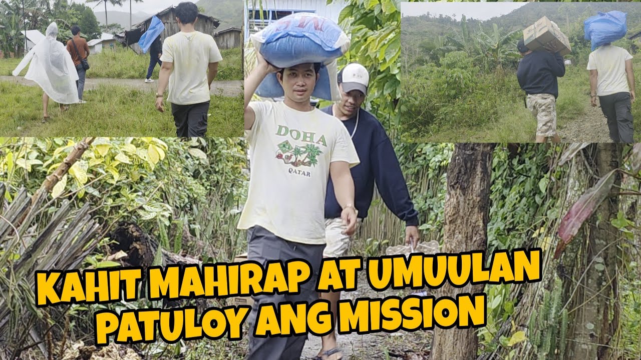 TULOY ANG MISSION KAHIT MAULAN ||roelofmalalag