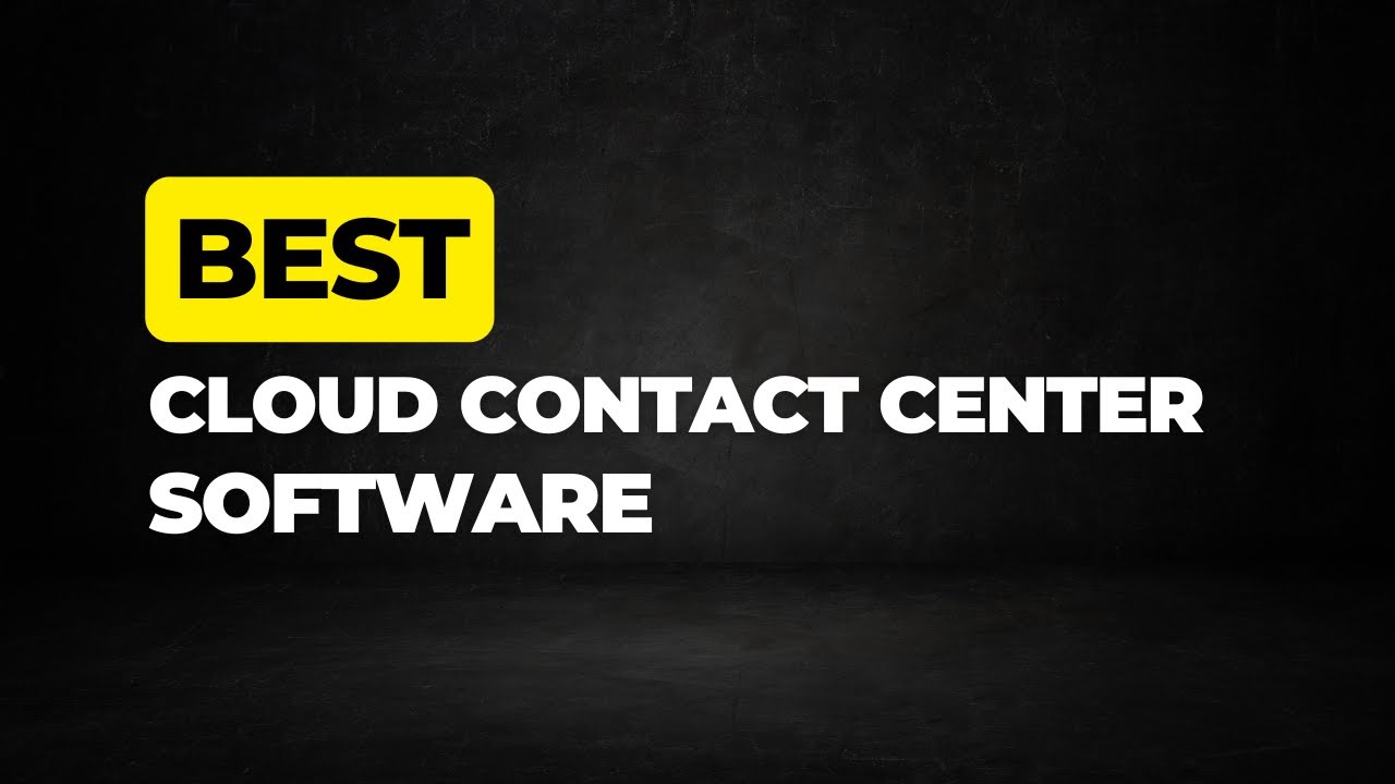 Best Cloud Contact Center Software (2025) Discover My Top 5 Apps