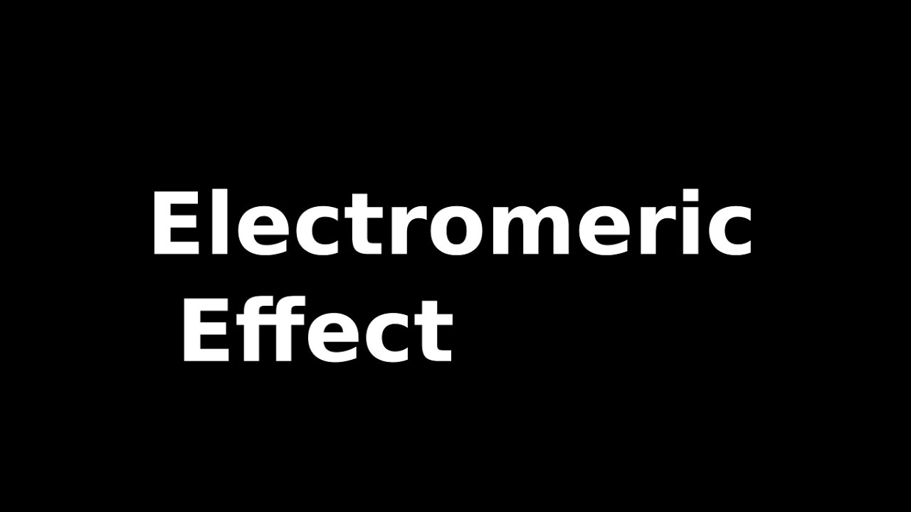 Electromeric Effect