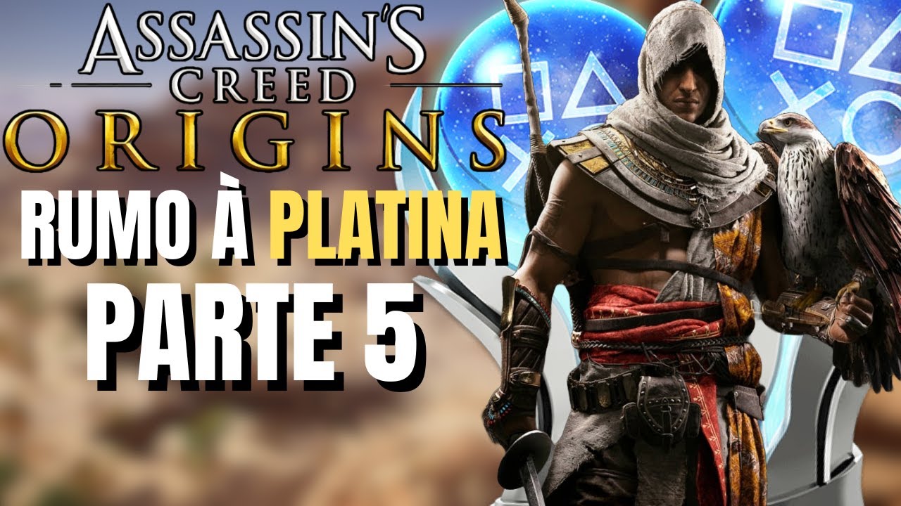 Assassin's Creed Origins #4 | Rumo à Platina – Criando a Irmandade