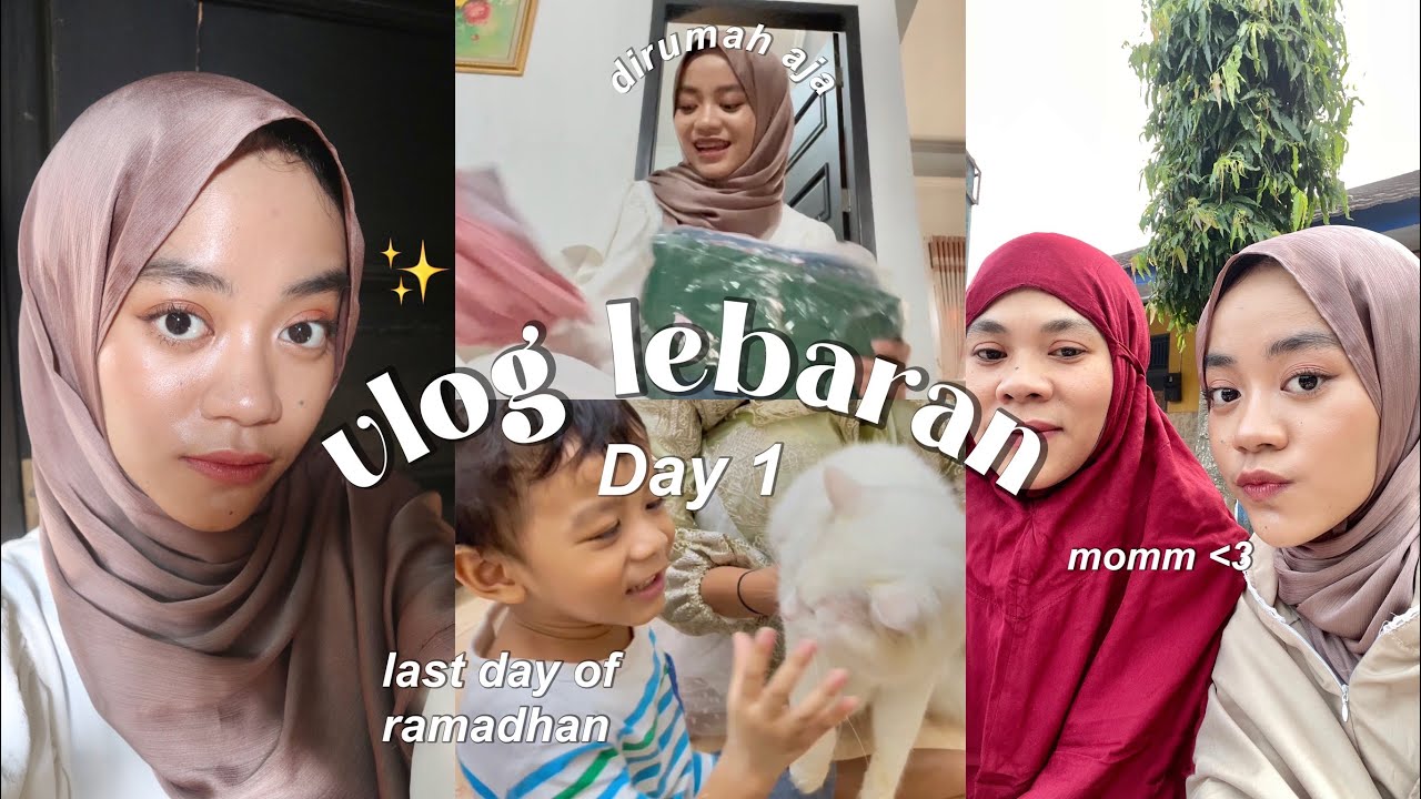 last day of ramadhan 2023 & vlog lebaran day 1 💌💗🧚✨