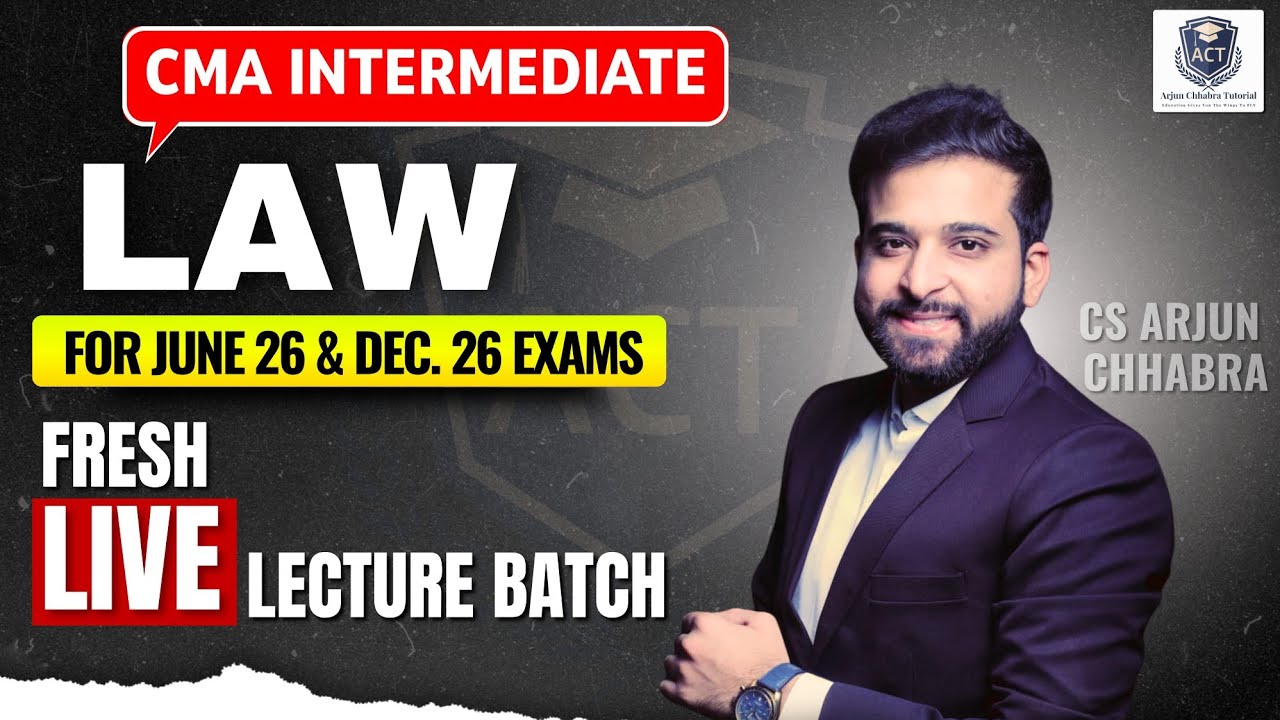 FRESH CMA INTER LAW LIVE BATCH | JUNE | DEC 26 | COMPLETE DETAILS | ARJUN CHHABRA TUTORIAL