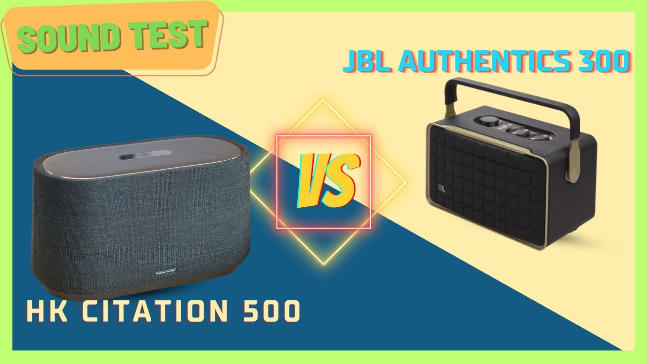 Harman Kardon Citation 500 vs JBL Authentics 300 - Stream nhạc qua Airplay 2 sẽ như thế nào?