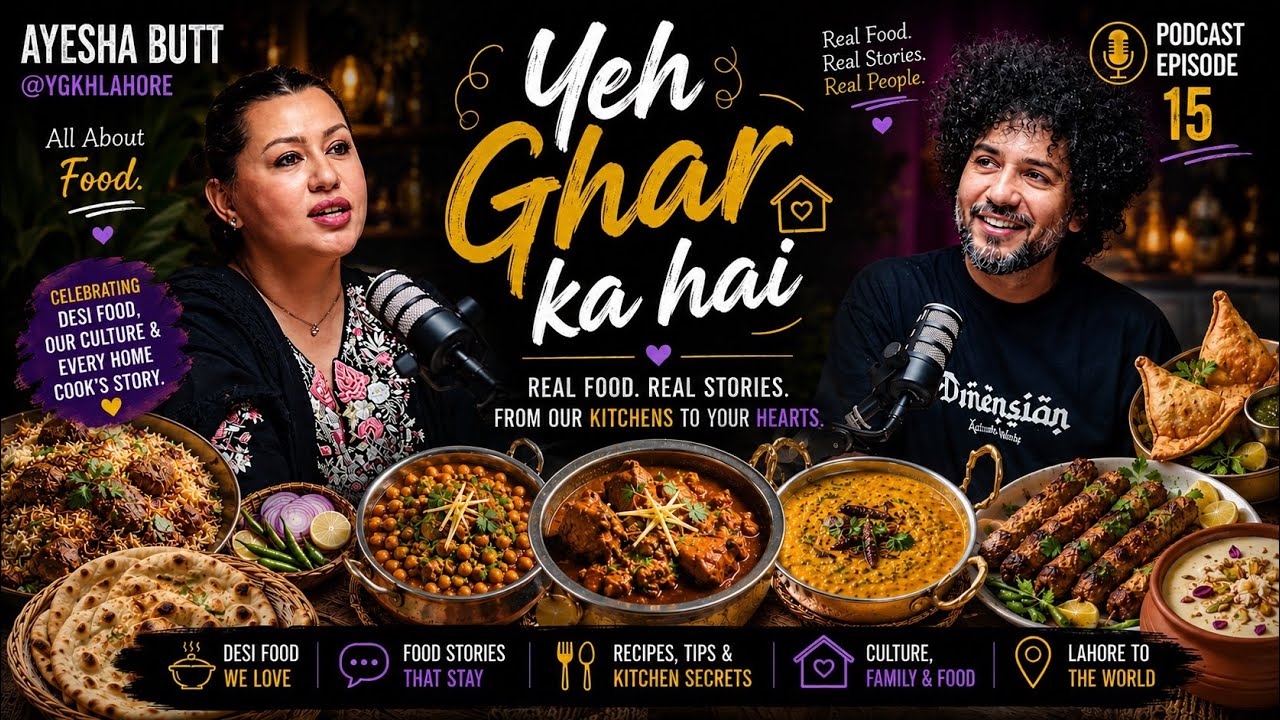 Desi dishes | food expert | YGKH with Ayesha Ali Butt | Podcast | Open Mic With OPM