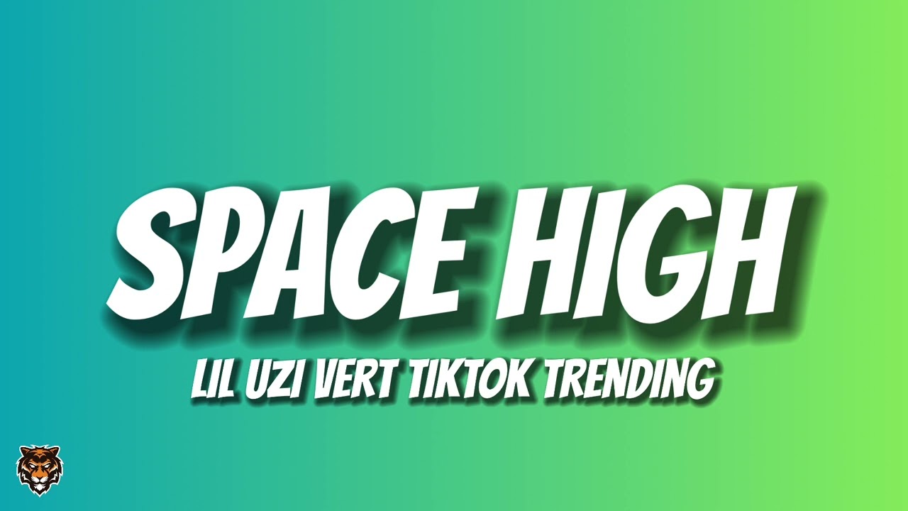 Lil Uzi Vert - Space High (Trending Audio) 
