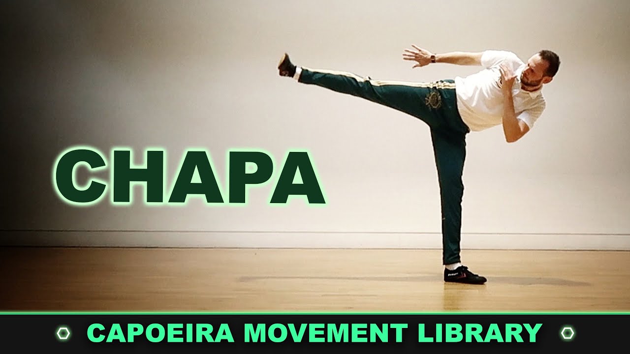 Chapa | CAPOEIRA MOVEMENT LIBRARY