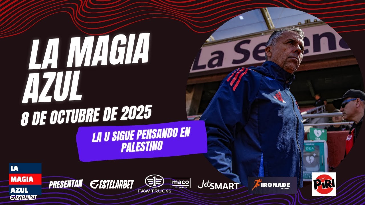 📺🤘 La Magia Azul EN VIVO | Universidad de Chile perfila los trabajos para enfrentar a Palestino