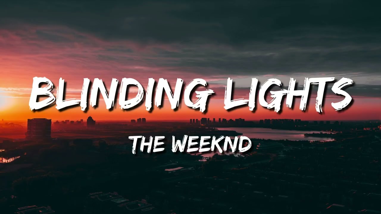 The Weeknd - Blinding Lights (Lyrics)