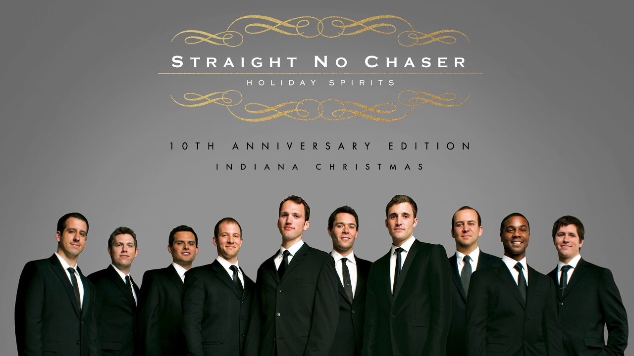 Straight No Chaser - Indiana Christmas [Official Audio]