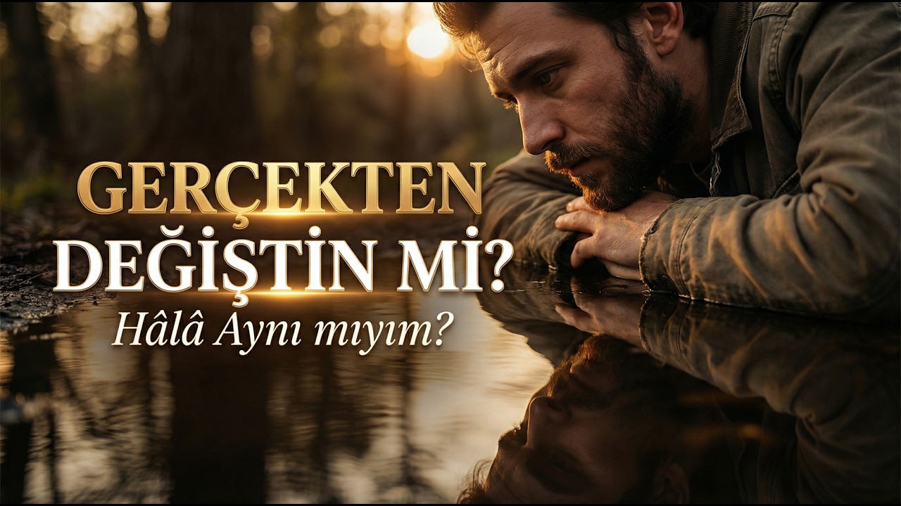Hâlâ Aynıyım mı Hissediyorsun? Ramazan 3. Gün – Kalbini Yumuşatmanın 7 Sırrı