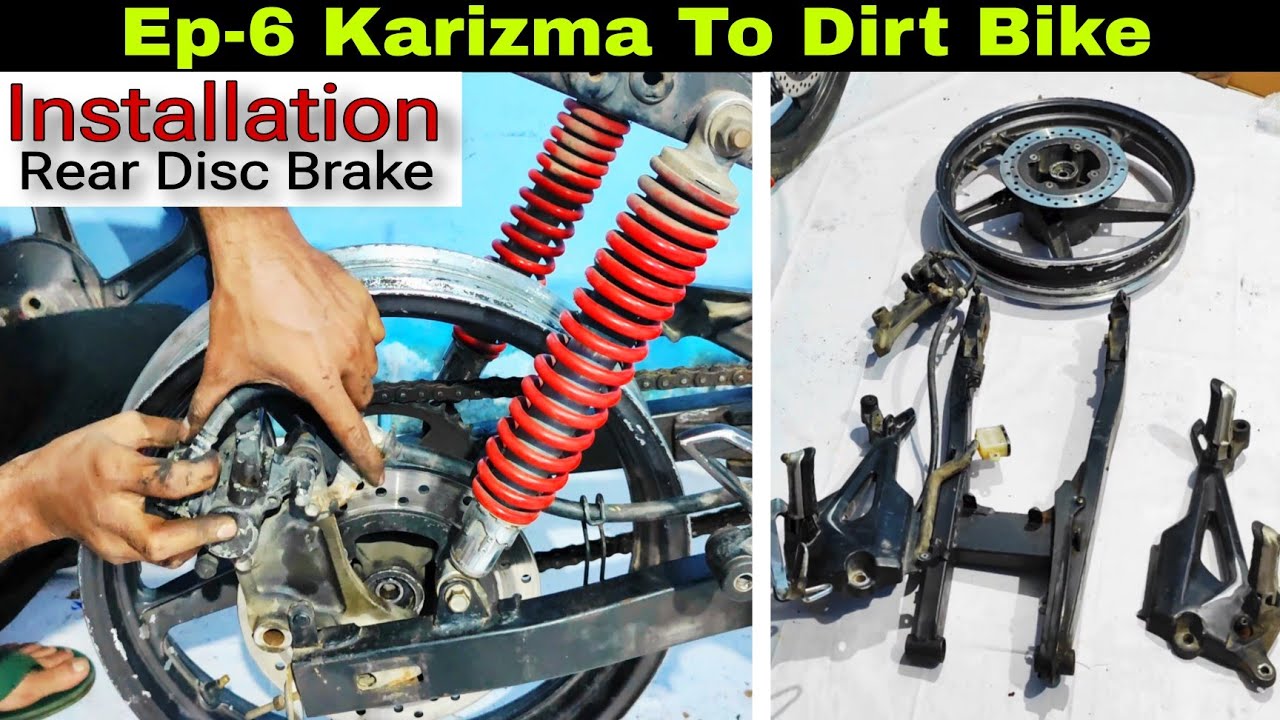 Ep-6 Installing Rear Disc Brake | Karizma R Convert To Dirt Bike