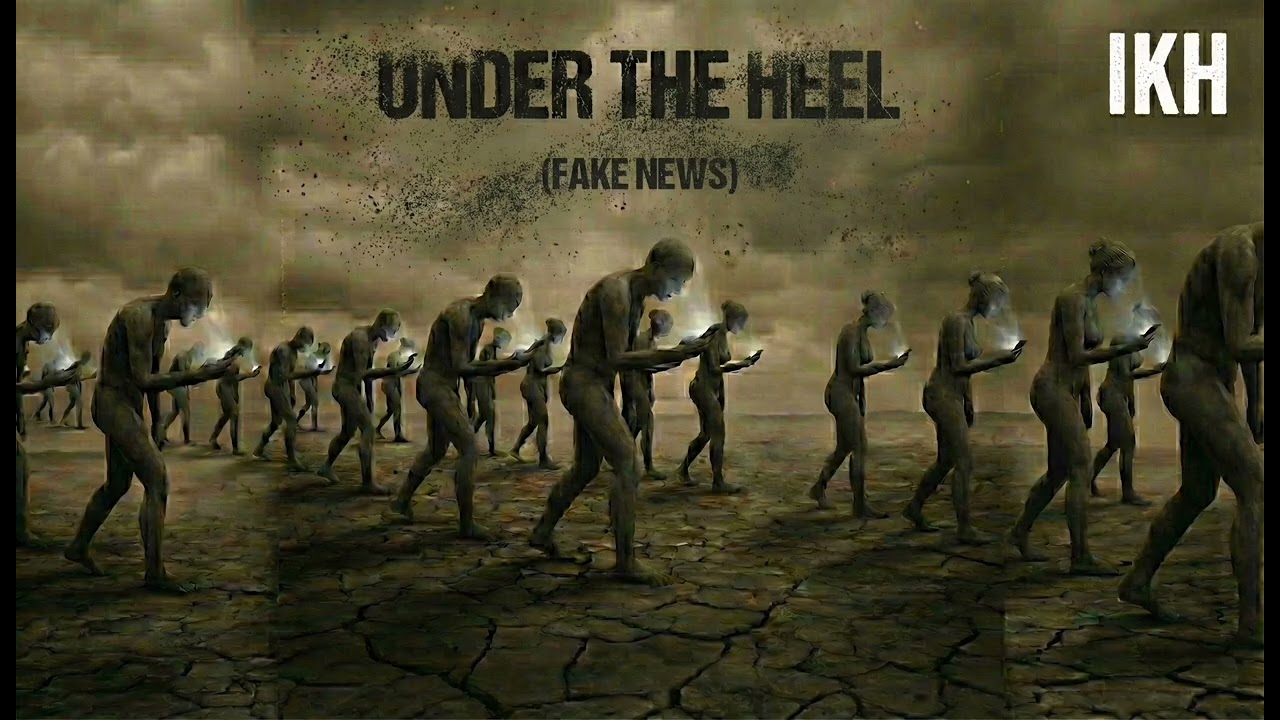 Under The Hell (Fake News) - IKH