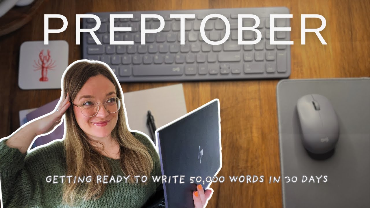 Preptober | Planning to Write 50,000 Words in 30 Days