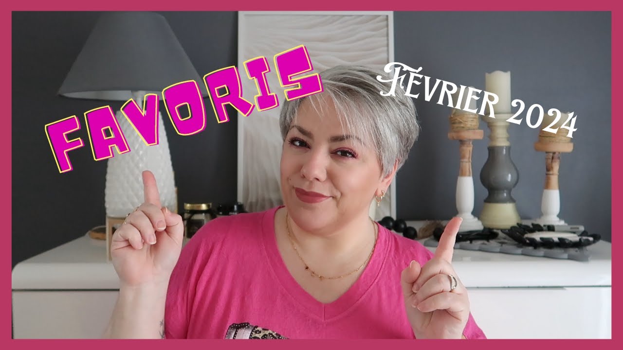 ❤️ ❤️ FAVORIS : Moments douceur de Février 24