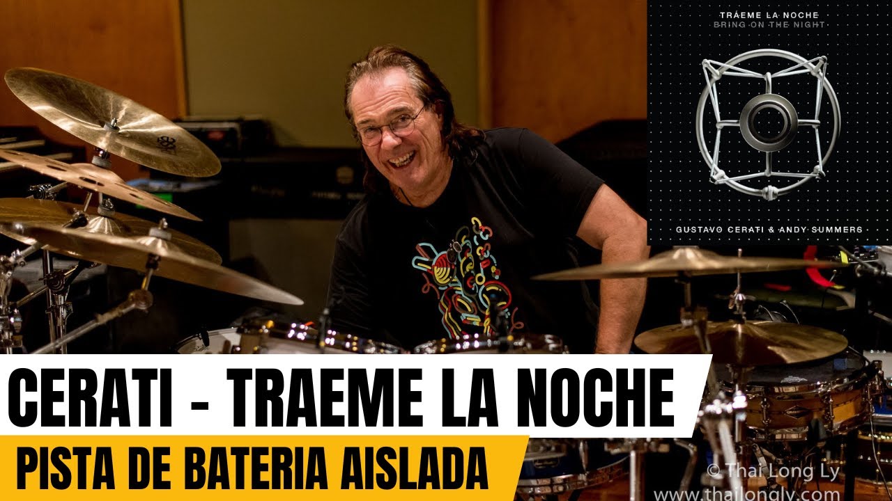 🥁 TRAEME LA NOCHE - GUSTAVO CERATI (ORIGINAL DRUM TRACK BY VINNIE COLAIUTA) ⭐