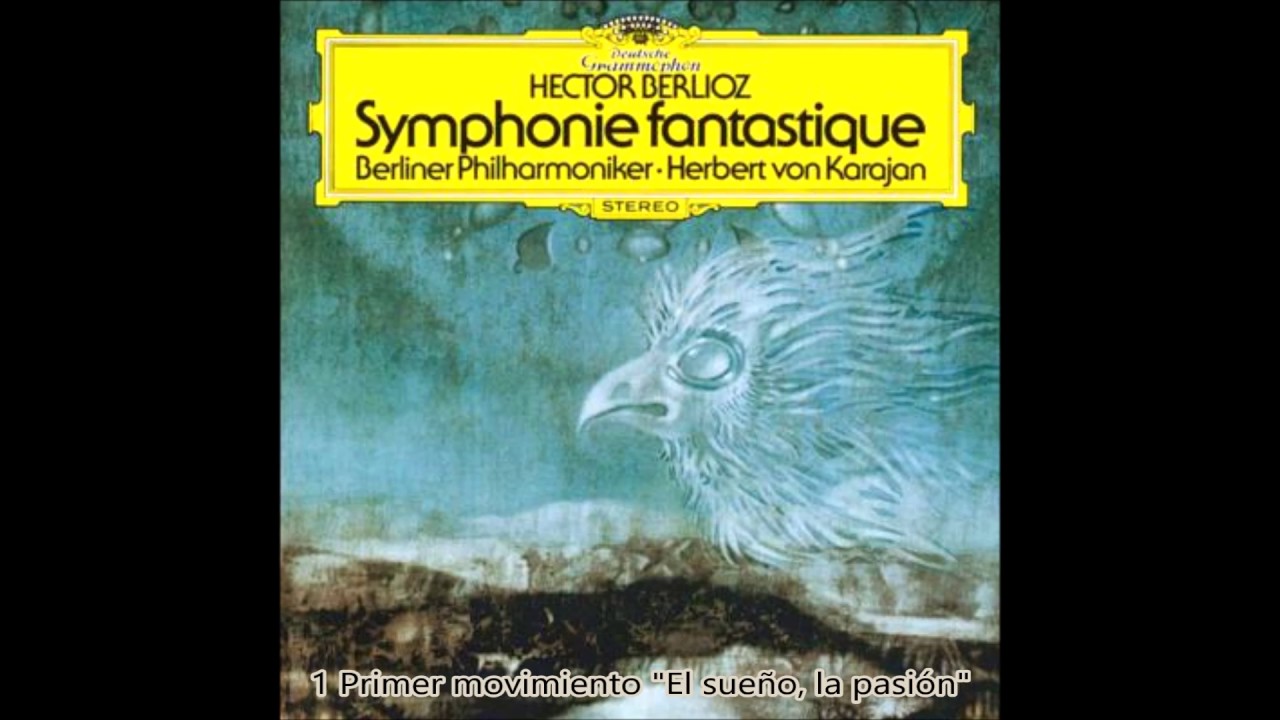 Berlioz - Sinfon&iacute;a de la fantas&iacute;a Op.14　Karajan　Filarm&oacute;nica de Berl&iacute;n　1974