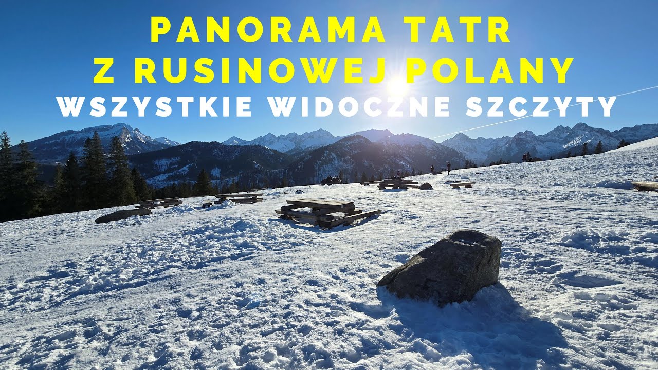 🇵🇱 RUSINOWA POLANA PANORAMA TATR  – WSZYSTKIE SZCZYTY Z OPISAMI W 1,5 MINUTY  ZAKOPANE