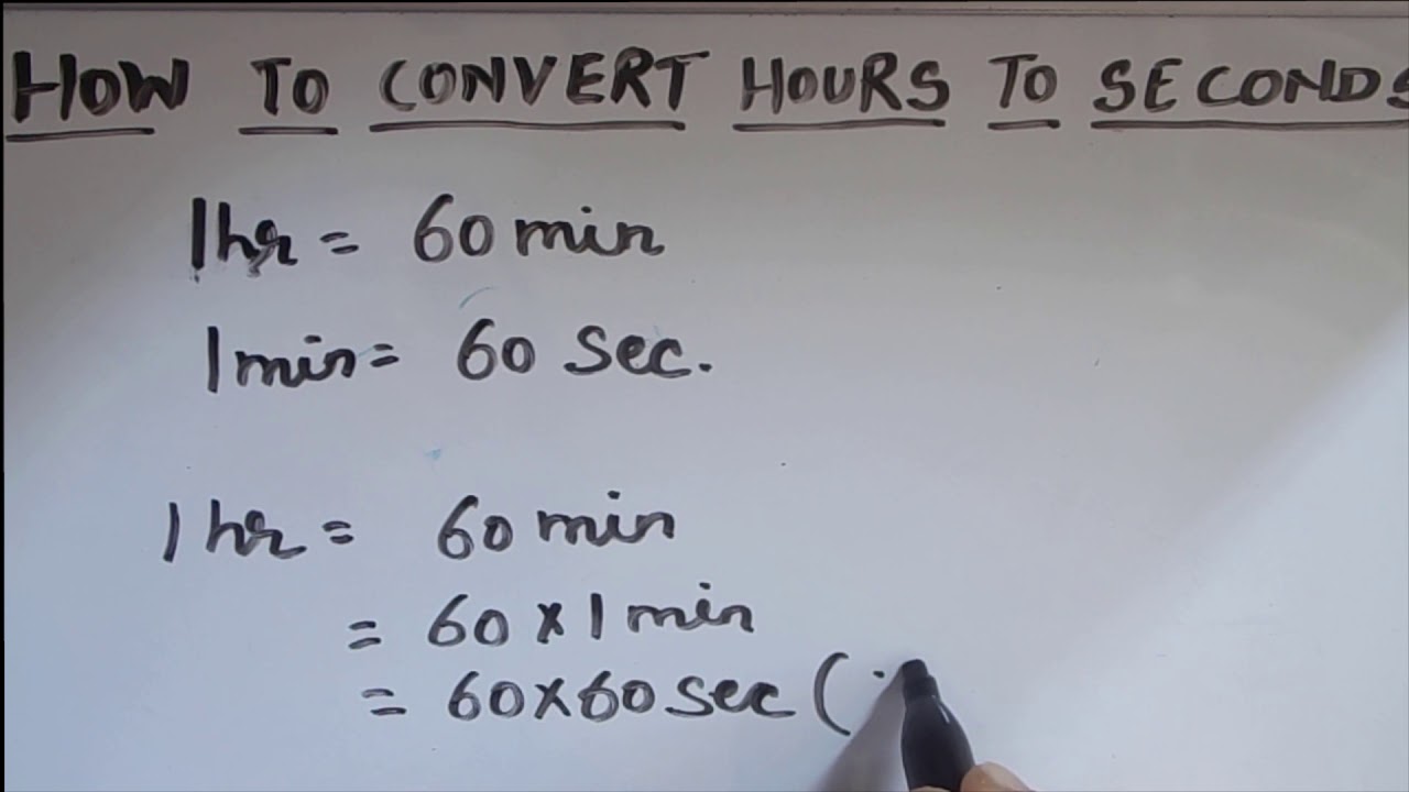 HOW TO CONVERT HOURS TO SECONDS