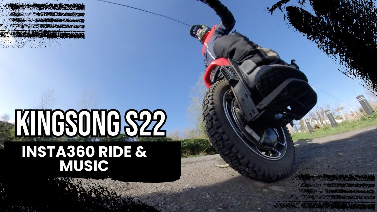 KINGSONG S22 Ride with Insta360 and Music