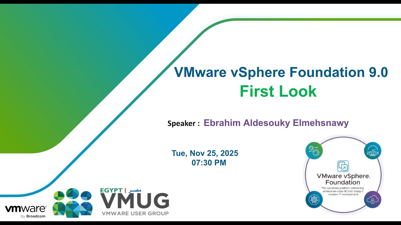 Egypt VMUG | VMware vSphere Foundation 9.0 | VVF 9 First Look