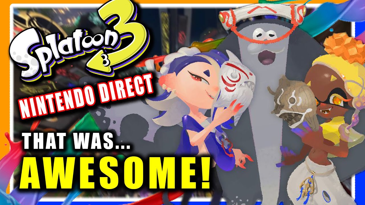 The Splatoon 3 Nintendo Direct Was AWESOME!