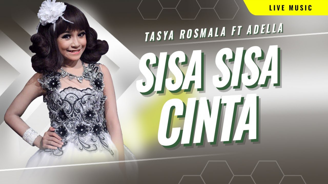Sisa Sisa Cinta  – Tasya Rosmala – OM ADELLA