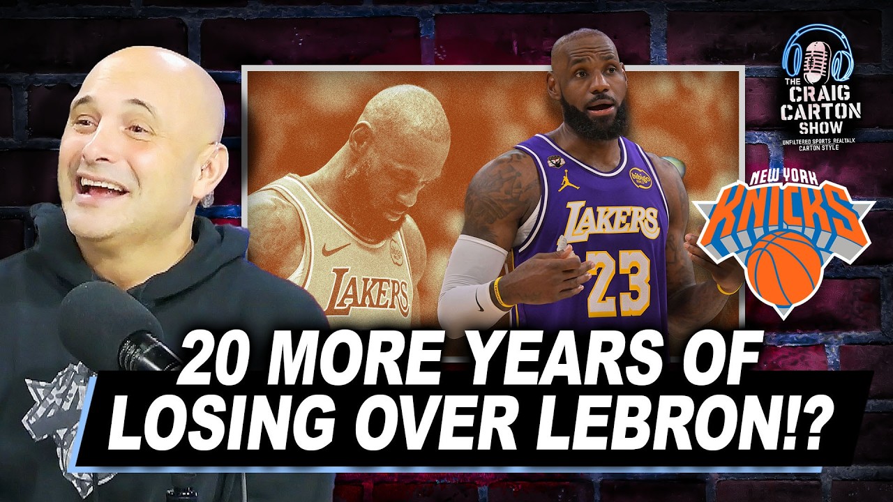 KNICK DILEMMA: LeBron Helps Win a Championship or 20 Years of Losing!? | The Craig Carton Show