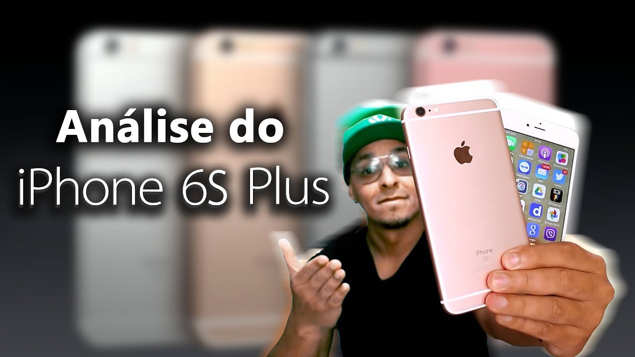 Review (análise) Iphone 6S Plus