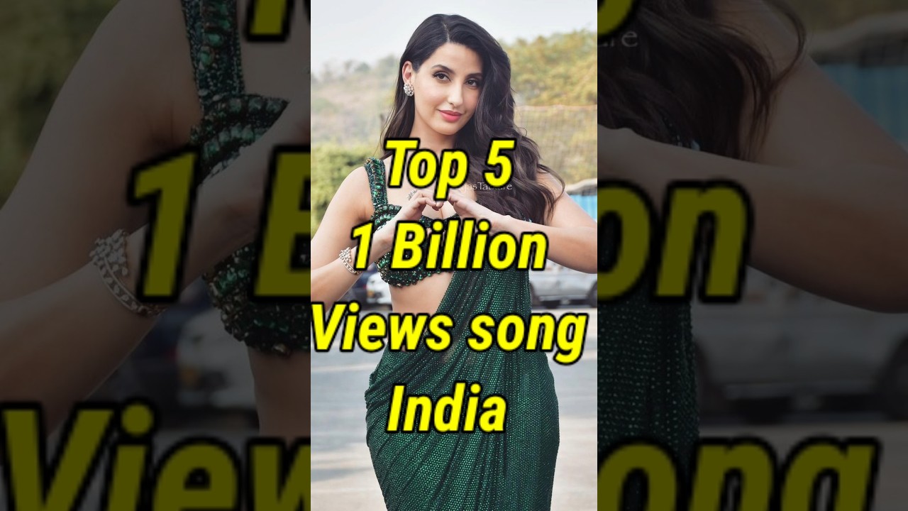 Top 5 1 Billion views song in india#shorts #dilbar #khairiyat #song#millionviews #vaaste#kalachashma