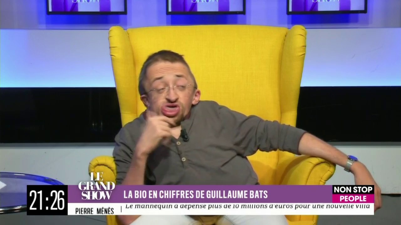 Guillaume Bats - Le Grand Show - Non Stop People