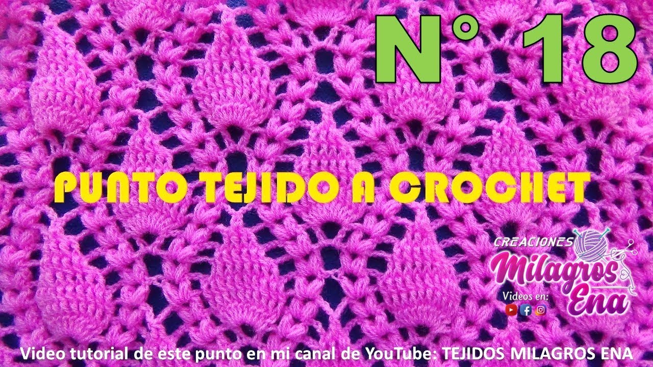 Punto N° 18 tejido a crochet: Punto Hojitas en relieve con Espigas para cobijas y colchitas de Bebe