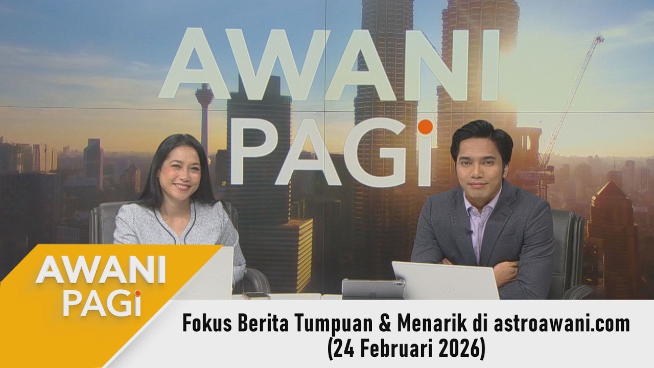 [LANGSUNG] #AWANIpagi | 24 Februari 2026