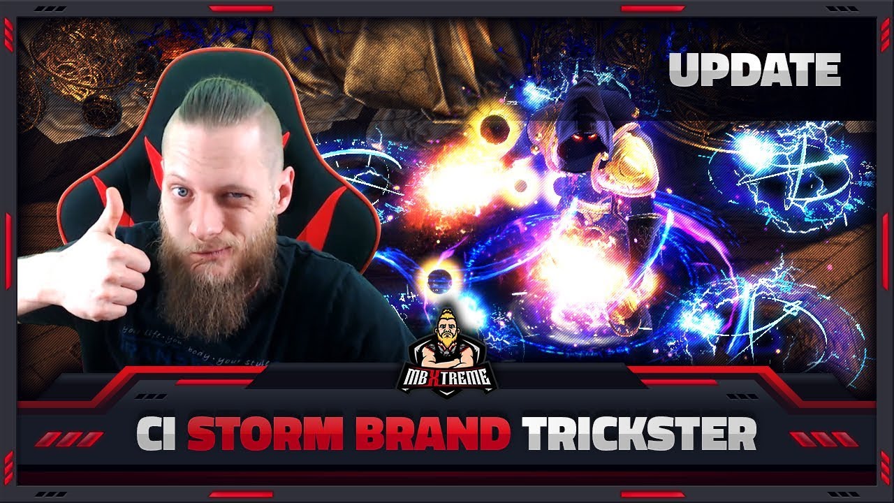 [PATH OF EXILE] &ndash; UPDATE &ndash; 3.6 &ndash; CI STORM BRAND TRICKSTER &ndash; CONTENT CLEAR!