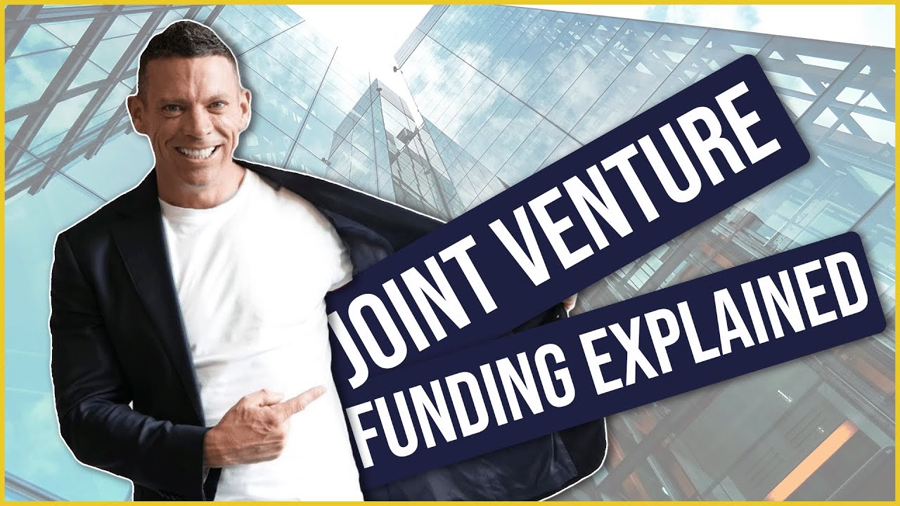 Joint Venture Funding EXPLAINED