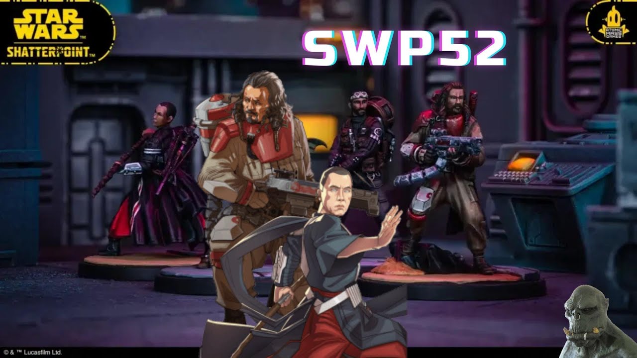 Star Wars Shatterpoint -  Ép. 52 - L'extension SWP52 (This is Rogue One) avec Jyn Erso