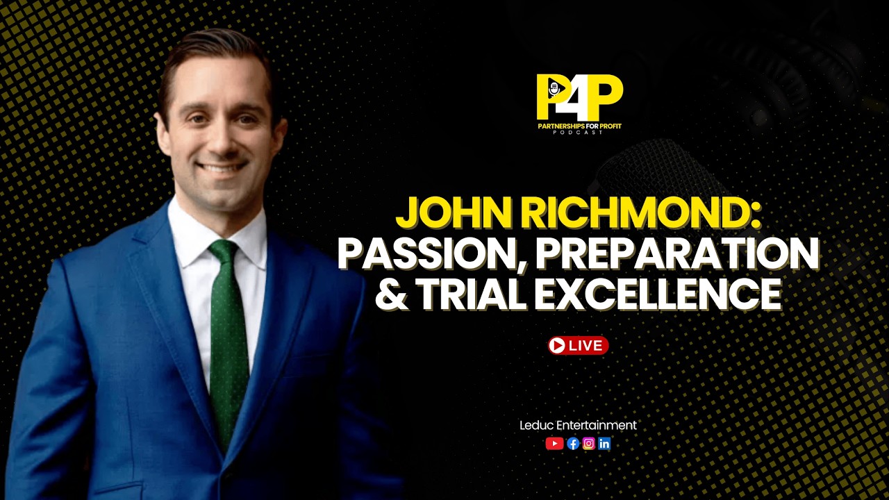Leading with Passion in High-Stakes Litigation | Episode #310 with John Richmond