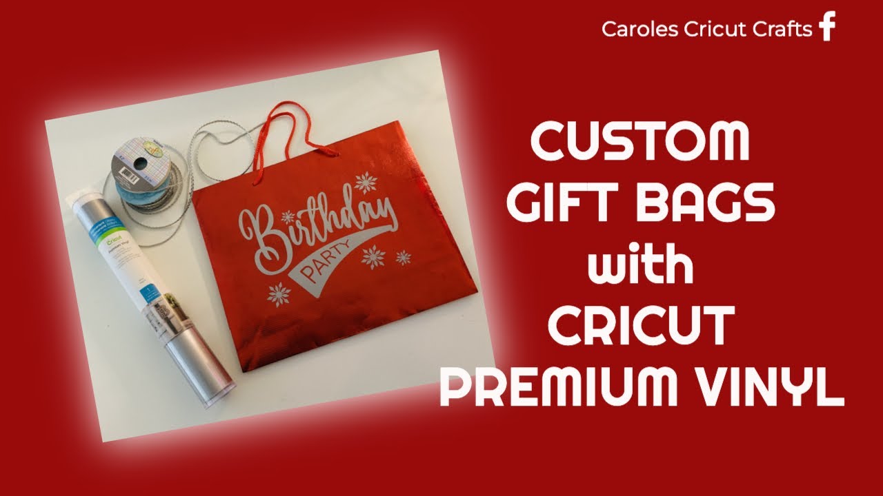 CUSTOM GIFT BAGS with CRICUT PREMIUM VINYL