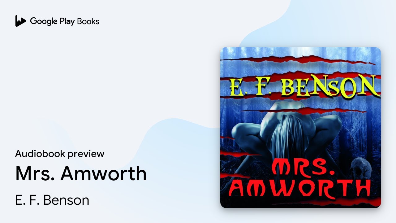 Mrs. Amworth by E. F. Benson &middot; Audiobook preview