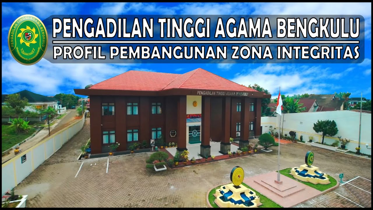 Profil Pembangunan Zona Integritas Pengadilan Tinggi Agama Bengkulu