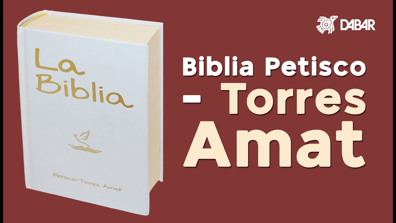 La Biblia Petisco–Torres Amat de Dabar | Un tesoro de la fe católica