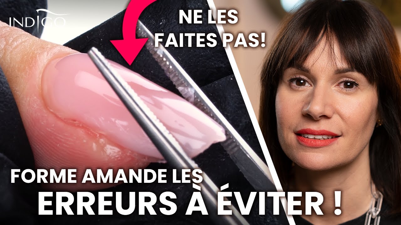 Tuto ongle en gel forme amande chablon  - les 10 erreurs à ne pas faire | Indigo Nails Français
