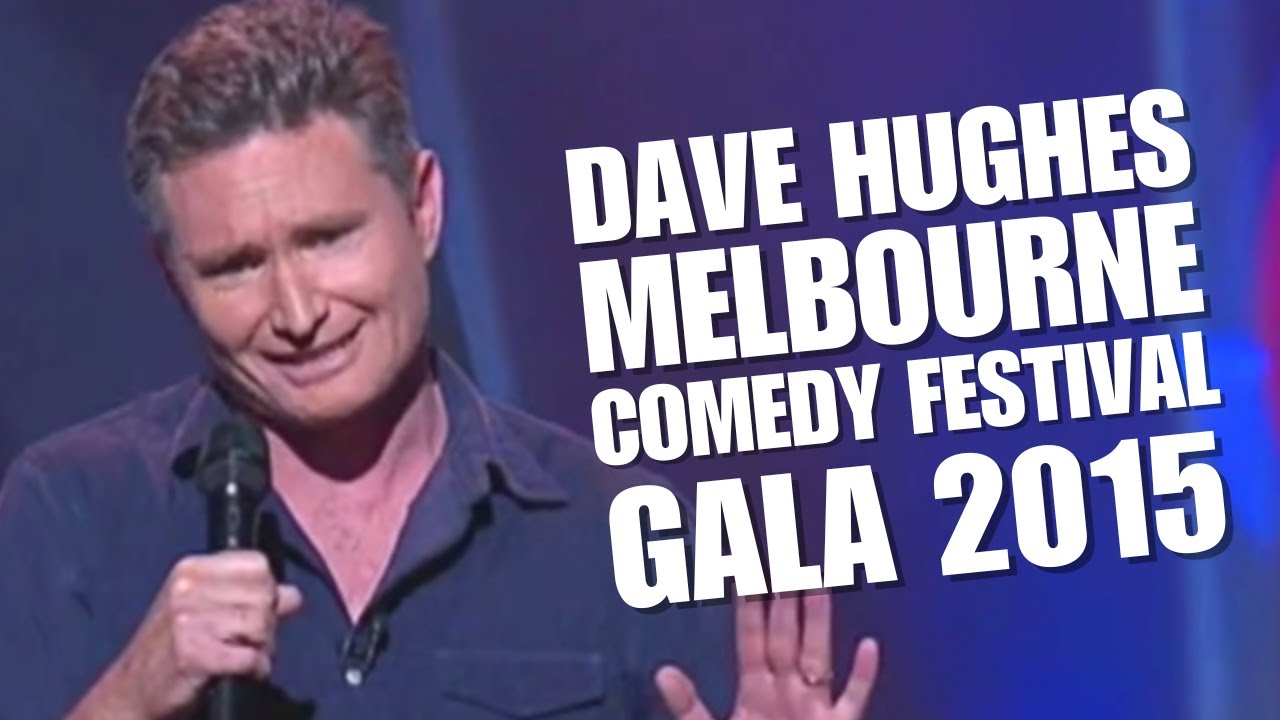 Dave Hughes | Melbourne Comedy Festival | Gala 2015