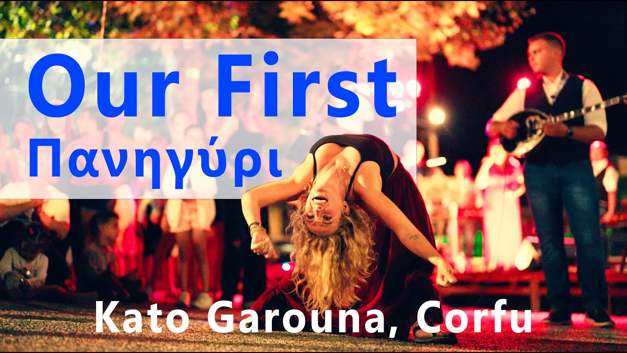 Our first Panigyri | Kato Garouna Corfu | July 27th 2023