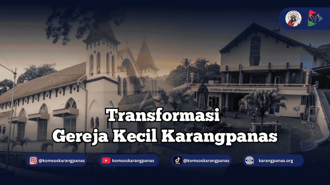 Eps 1 - Transformasi Gereja Kecil Karangpanas