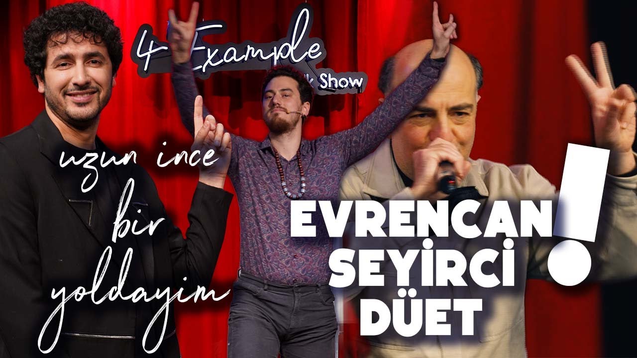4 Example Talk Show 1. Bölüm | Bonus: Uzun İnce (Evrencan Gündüz)