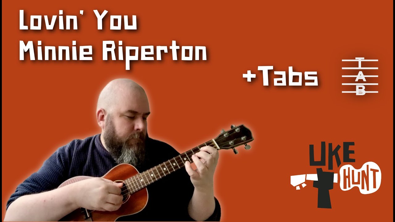 Lovin' You (Minnie Riperton Ukulele Cover)
