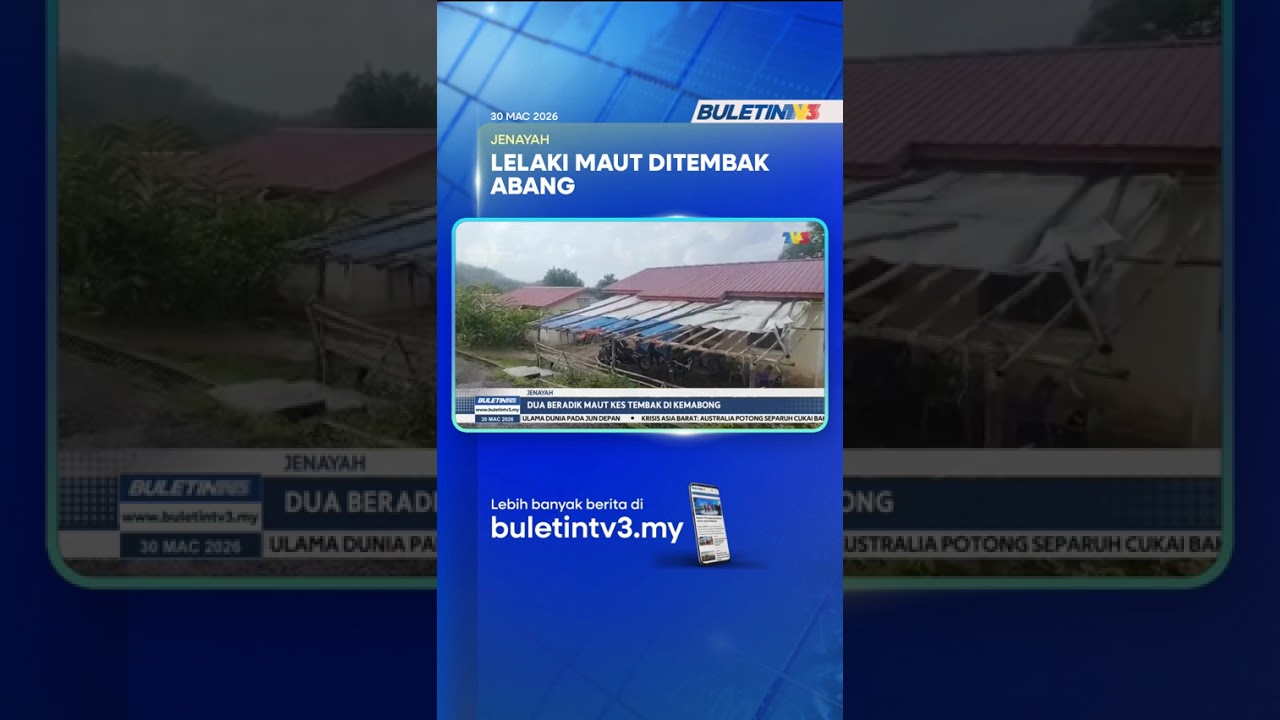 JENAYAH | Dua Beradik Maut Kes Tembak Di Kemabong